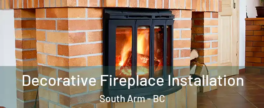  Decorative Fireplace Installation South Arm - BC