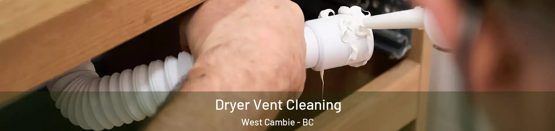  Dryer Vent Cleaning West Cambie - BC
