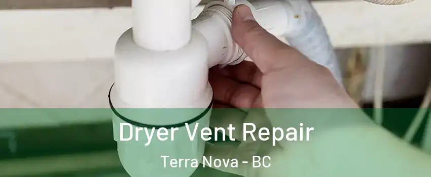  Dryer Vent Repair Terra Nova - BC