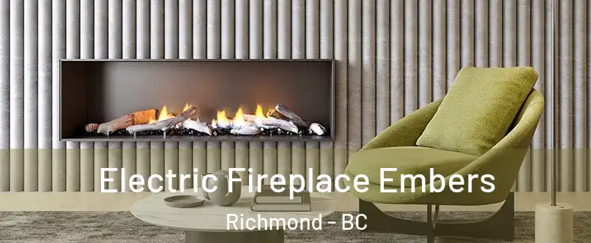  Electric Fireplace Embers Richmond - BC