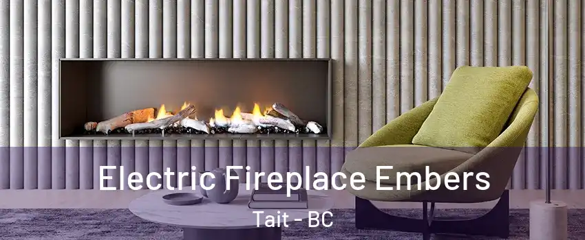  Electric Fireplace Embers Tait - BC