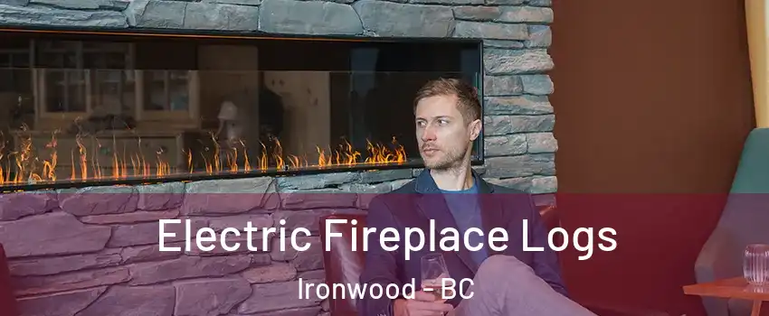  Electric Fireplace Logs Ironwood - BC
