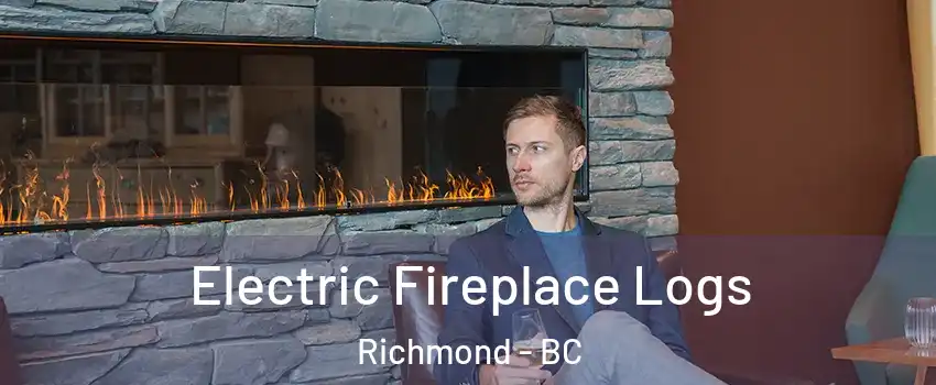  Electric Fireplace Logs Richmond - BC