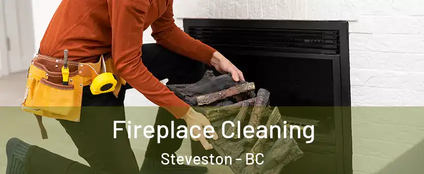  Fireplace Cleaning Steveston - BC