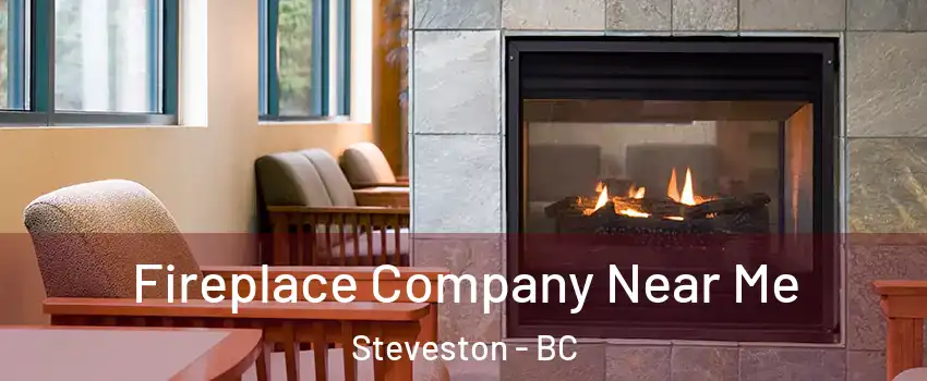  Fireplace Company Near Me Steveston - BC