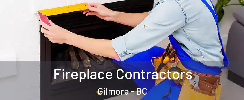  Fireplace Contractors Gilmore - BC