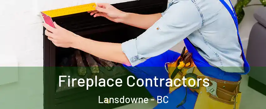  Fireplace Contractors Lansdowne - BC