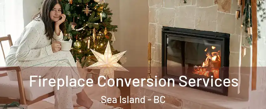  Fireplace Conversion Services Sea Island - BC