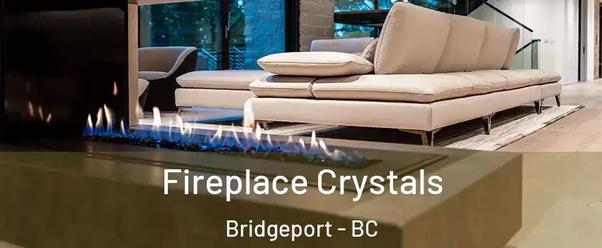  Fireplace Crystals Bridgeport - BC