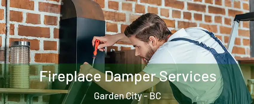  Fireplace Damper Services Garden City - BC