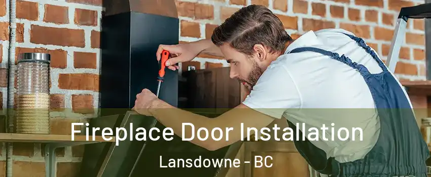  Fireplace Door Installation Lansdowne - BC