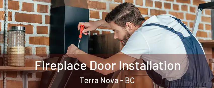  Fireplace Door Installation Terra Nova - BC
