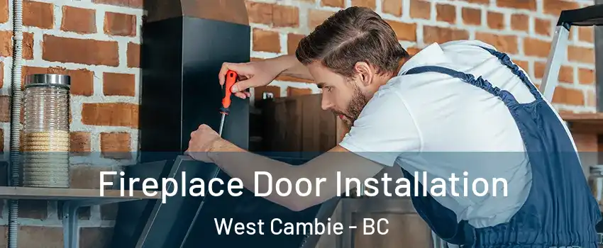  Fireplace Door Installation West Cambie - BC