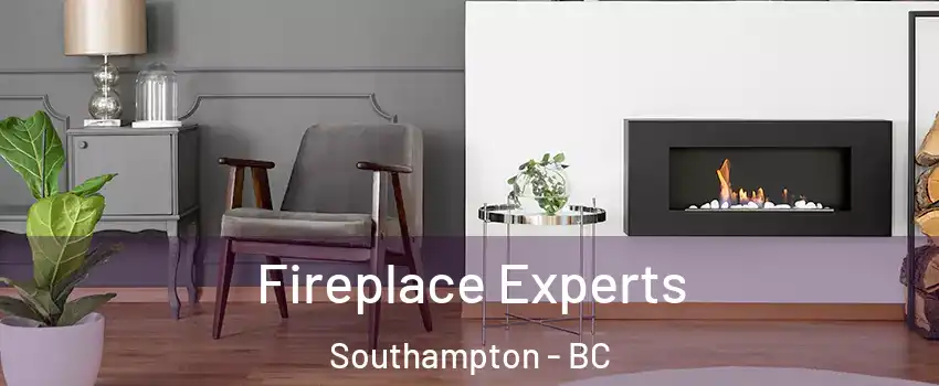  Fireplace Experts Southampton - BC