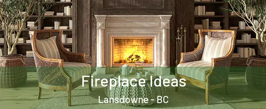  Fireplace Ideas Lansdowne - BC