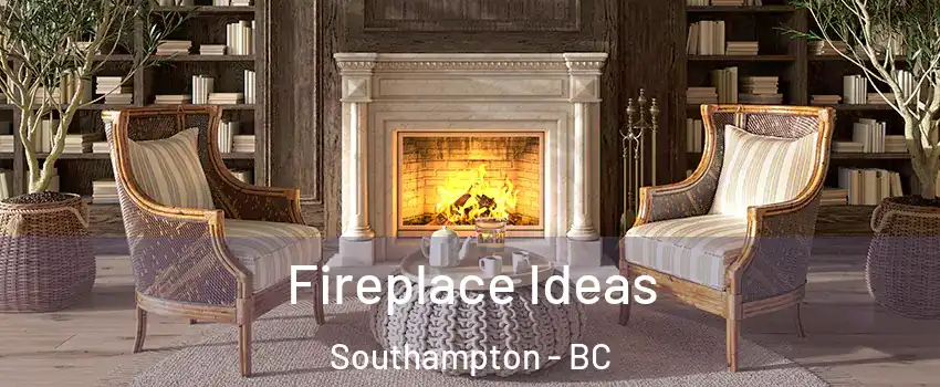  Fireplace Ideas Southampton - BC
