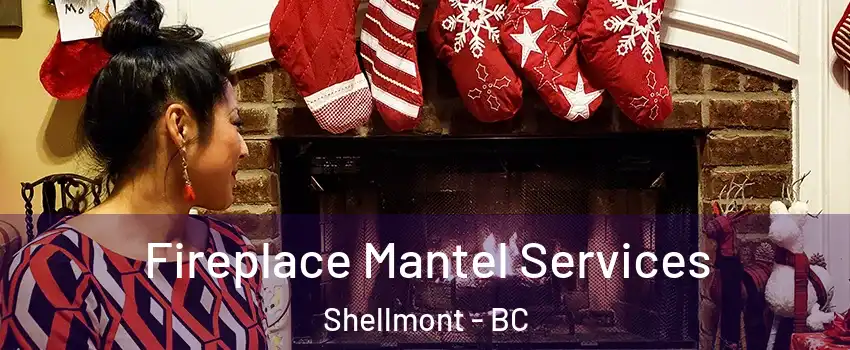  Fireplace Mantel Services Shellmont - BC
