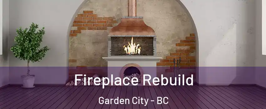  Fireplace Rebuild Garden City - BC