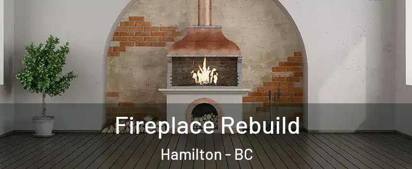  Fireplace Rebuild Hamilton - BC