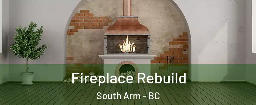  Fireplace Rebuild South Arm - BC