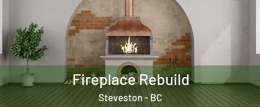  Fireplace Rebuild Steveston - BC