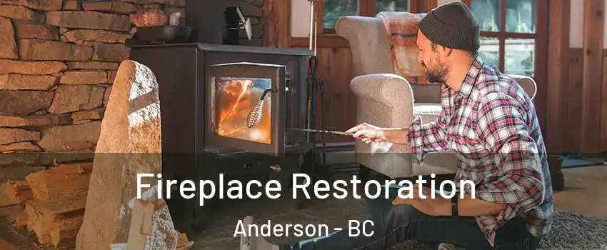  Fireplace Restoration Anderson - BC