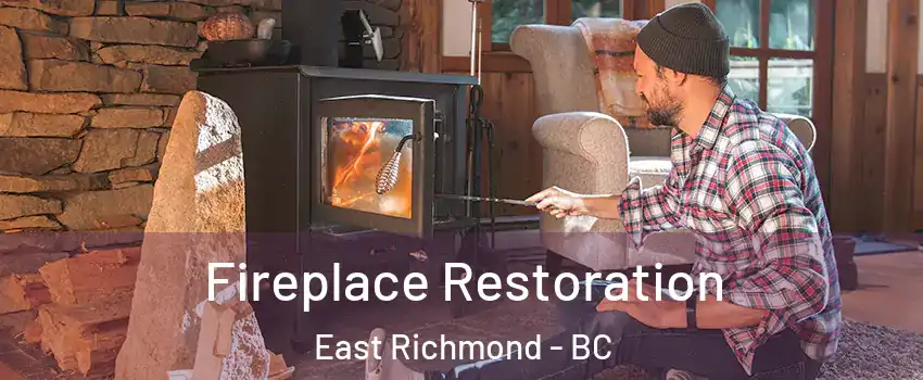  Fireplace Restoration East Richmond - BC