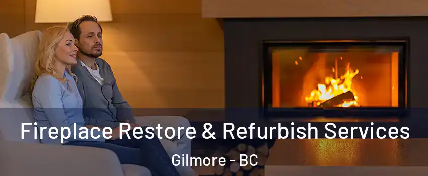  Fireplace Restore & Refurbish Services Gilmore - BC