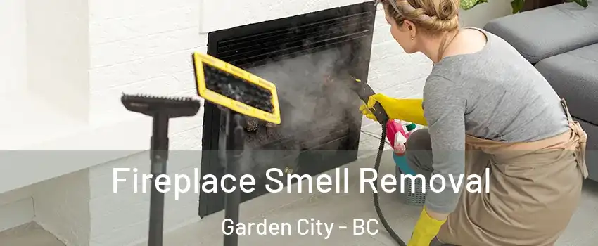  Fireplace Smell Removal Garden City - BC