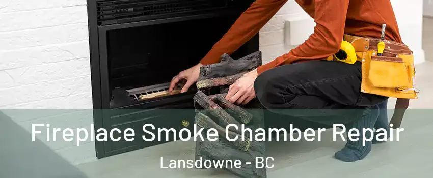  Fireplace Smoke Chamber Repair Lansdowne - BC