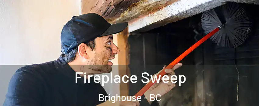  Fireplace Sweep Brighouse - BC