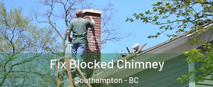  Fix Blocked Chimney Southampton - BC