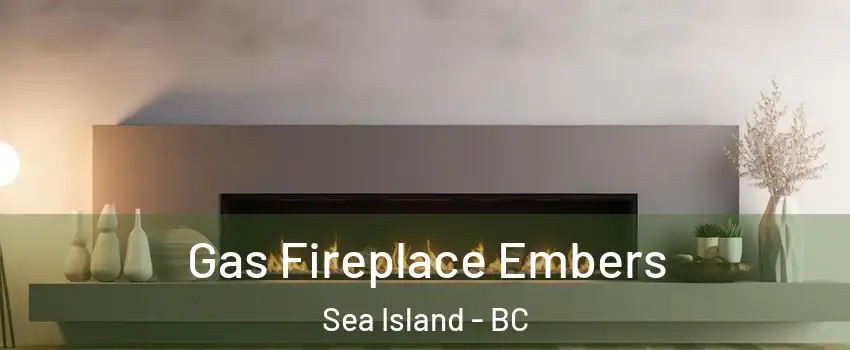  Gas Fireplace Embers Sea Island - BC
