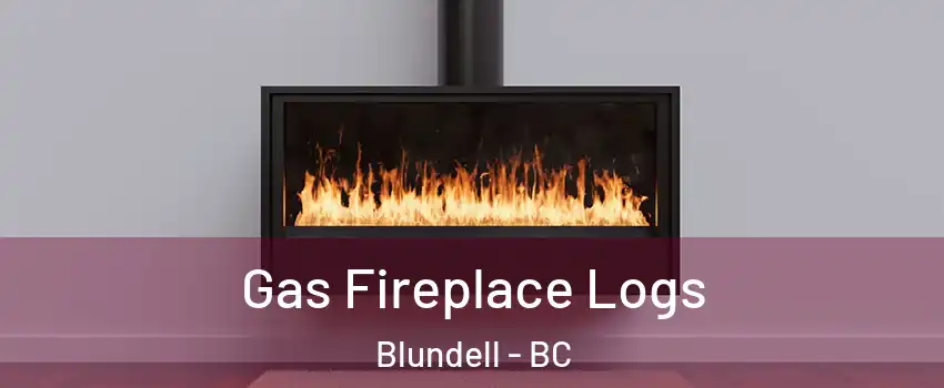  Gas Fireplace Logs Blundell - BC