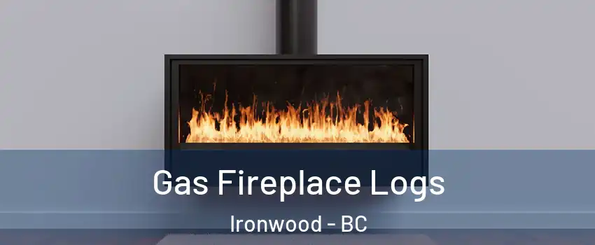  Gas Fireplace Logs Ironwood - BC