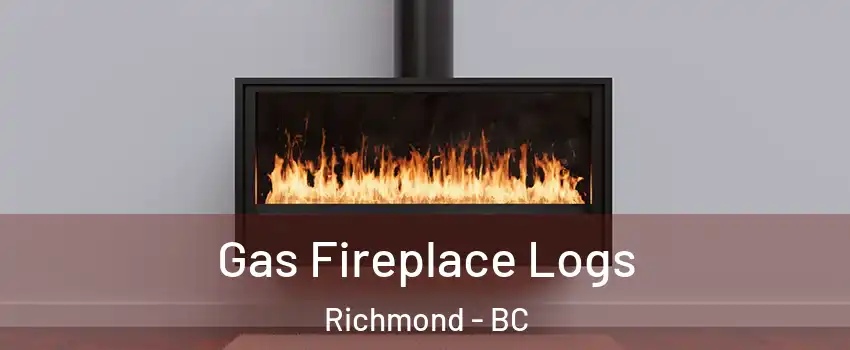  Gas Fireplace Logs Richmond - BC