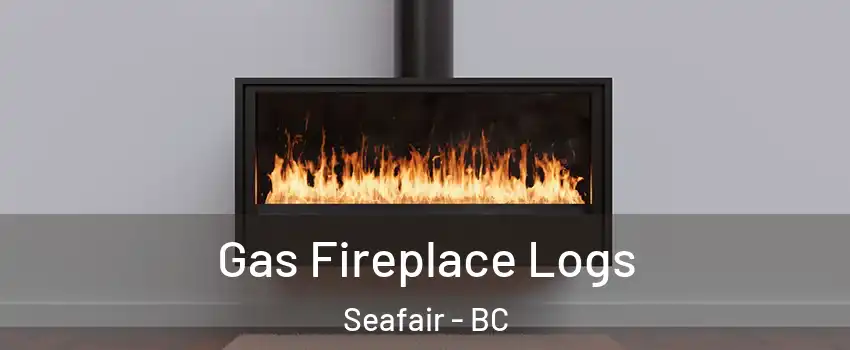  Gas Fireplace Logs Seafair - BC