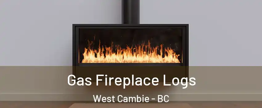  Gas Fireplace Logs West Cambie - BC