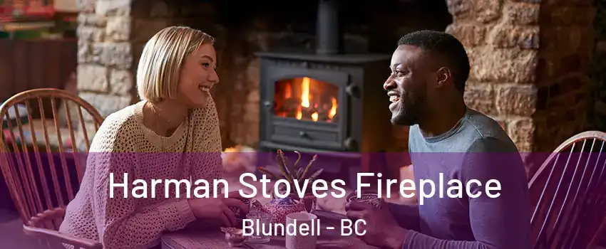  Harman Stoves Fireplace Blundell - BC