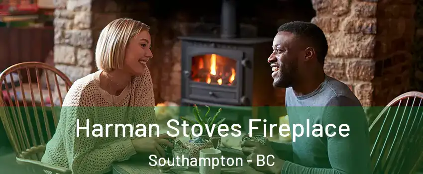  Harman Stoves Fireplace Southampton - BC