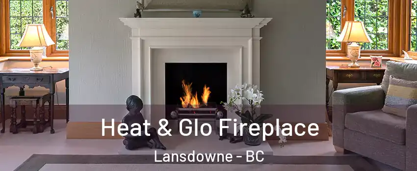  Heat & Glo Fireplace Lansdowne - BC