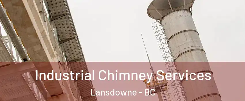  Industrial Chimney Services Lansdowne - BC