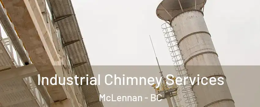  Industrial Chimney Services McLennan - BC