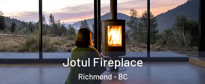  Jotul Fireplace Richmond - BC