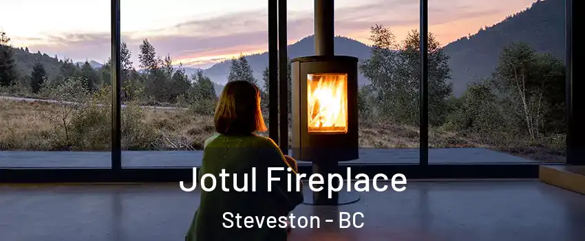  Jotul Fireplace Steveston - BC