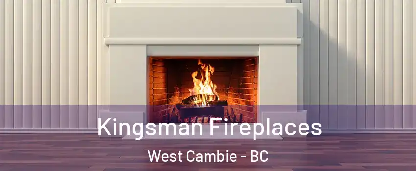  Kingsman Fireplaces West Cambie - BC