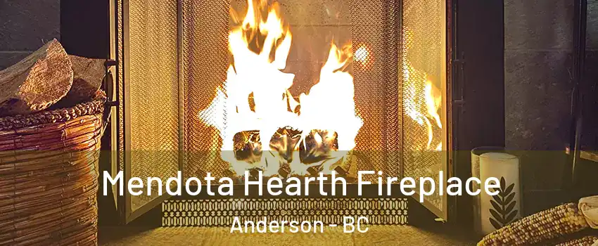  Mendota Hearth Fireplace Anderson - BC