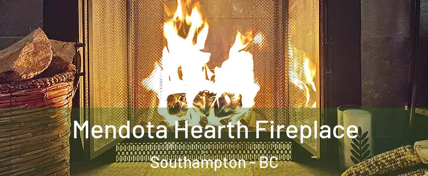  Mendota Hearth Fireplace Southampton - BC