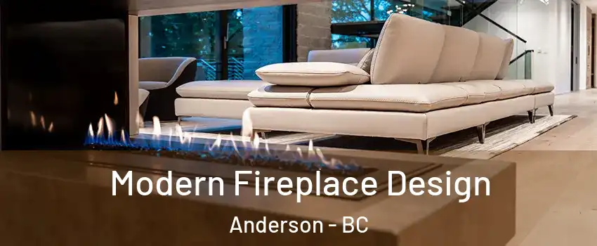  Modern Fireplace Design Anderson - BC