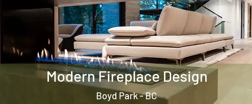  Modern Fireplace Design Boyd Park - BC